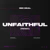 Mic Deal - Unfaithful (Remix) - Single